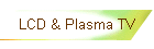 LCD & Plasma TV